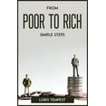 thumbnail image 1 of Pre-Owned From Poor to Rich, Simple Steps (Paperback) 1804773085 9781804773086, 1 of 1