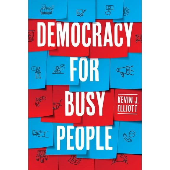 Democracy for Busy People, (Paperback)
