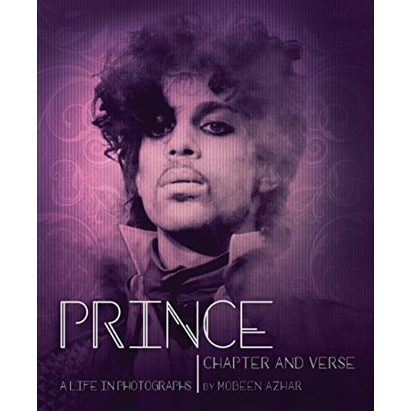 Pre-Owned Prince: Chapter and Verse--A Life in Photographs (Hardcover) 145492246X 9781454922469