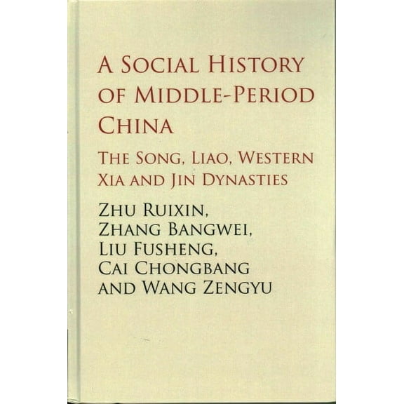 Cambridge China Library: A Social History of Middle-Period China (Hardcover)