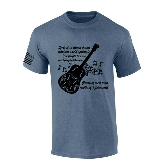 Mens Country Music Tshirt Shame What The World's Gotten to for People Like Me People Like You Short Sleeve T-shirt-Heather Indigo-small