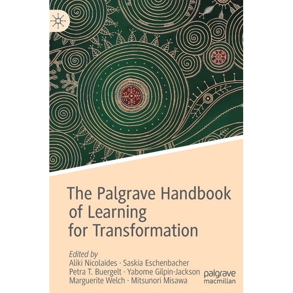 The Palgrave Handbook of Learning for Transformation, (Hardcover)