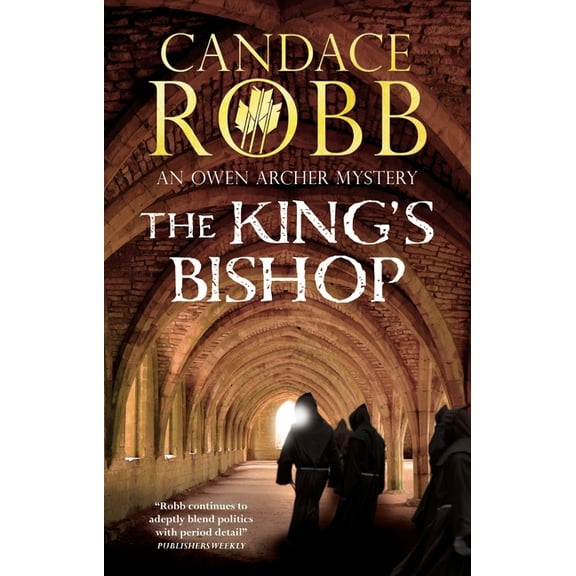 Owen Archer Mystery The King's Bishop, Book 4, (Paperback)
