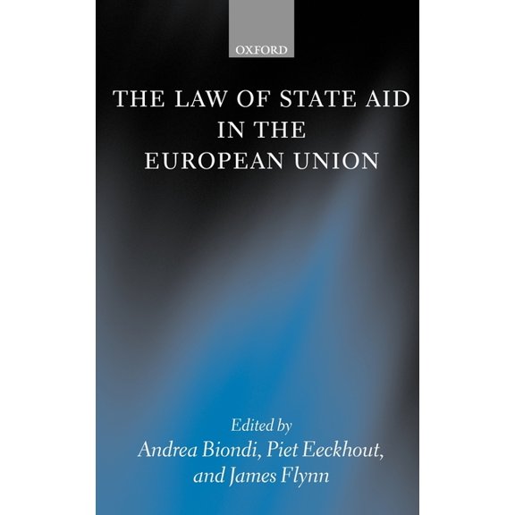 The Law of State Aid in the European Union, (Hardcover)