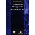thumbnail image 1 of La propiedad intelectual en transformación Editorial Porrúa 9786070926464, 1 of 2