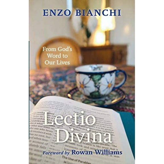 Lectio Divina: From God's Word to Our Lives