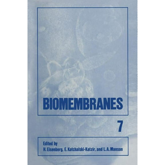 Biomembranes Aharon Katzir Memorial Volume, Book 7, (Paperback)
