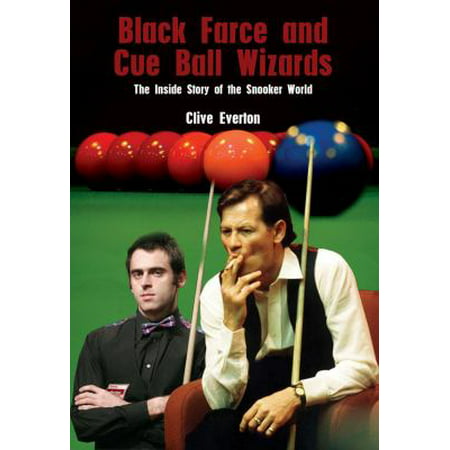 Black Farce and Cue Ball Wizards: The Inside Story of the Snooker World [Hardcover - Used]