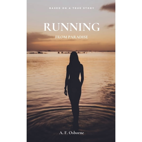 Running from Paradise, (Paperback)