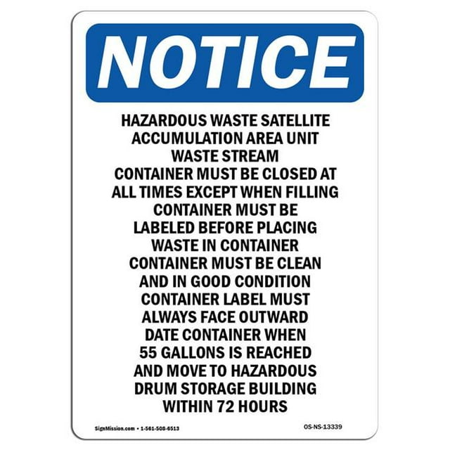 SignMission OS-NS-A-1014-V-13339 10 x 14 in. OSHA Notice Sign - Hazardous Waste Satellite Accumulation