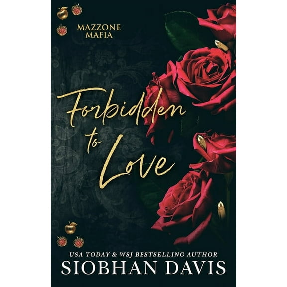 Mazzone Mafia Forbidden to Love: Alternate Cover, Book 2, (Paperback)