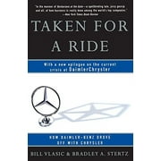 Pre-Owned Taken for a Ride: How Daimler-Benz Drove Off with Chrysler Paperback