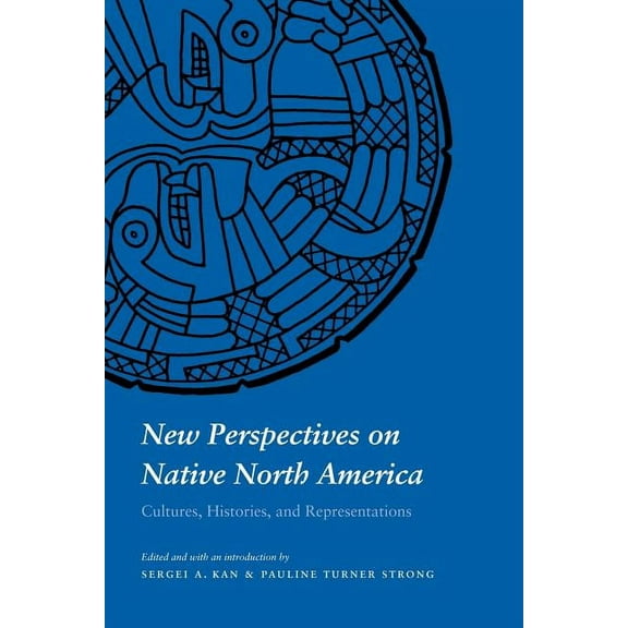 New Perspectives on Native North America: Cultures, Histories, and Representations, (Paperback)
