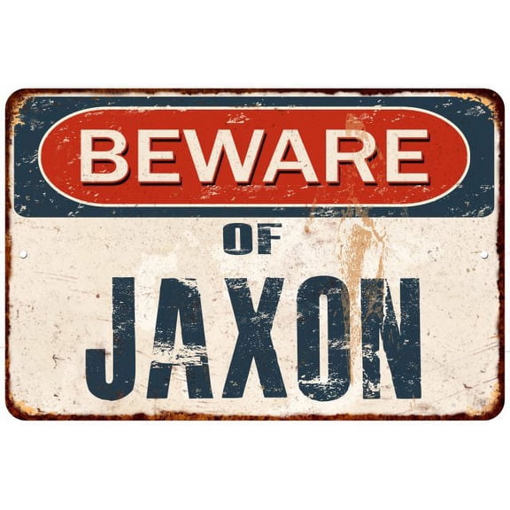 Beware of JAXON Metal Sign Rusty Wall Decor 8x12 108120041224