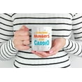 thumbnail image 2 of Funny Crunching Numbers Is My Cardio, Accountant Quotes Coffee & Tea Mug (15oz), 2 of 6