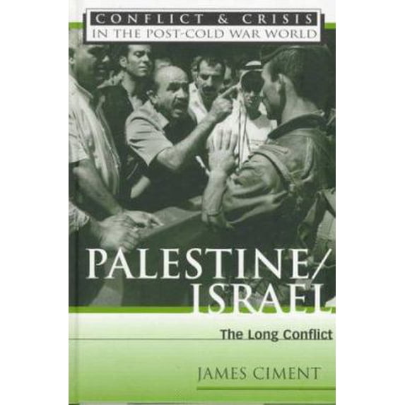 Pre-Owned Palestine/Israel: The Long Conflict (Conflict and Crisis in the Post-Cold War World) (Hardcover) 0816035261 9780816035267