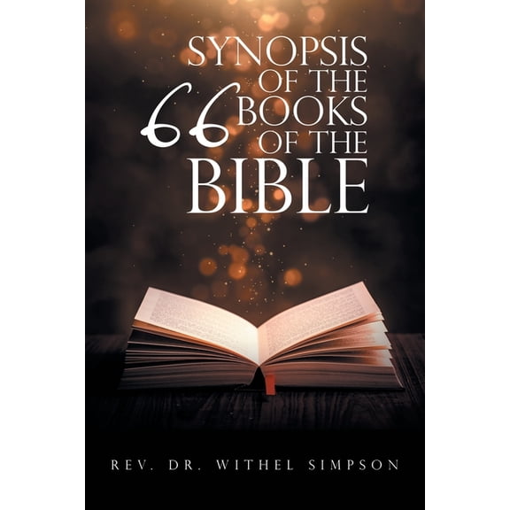 Synopsis of the 66 Books of the Bible (Paperback) by Withel Simpson
