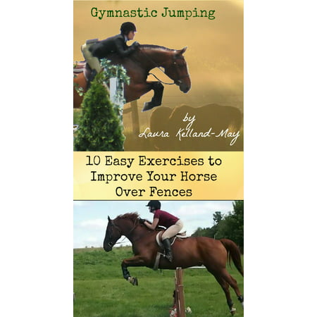Gymnastic Jumping: 10 Exercises to Improve Your Horse Over Fences - (Best Exercises To Improve Vertical Jump)