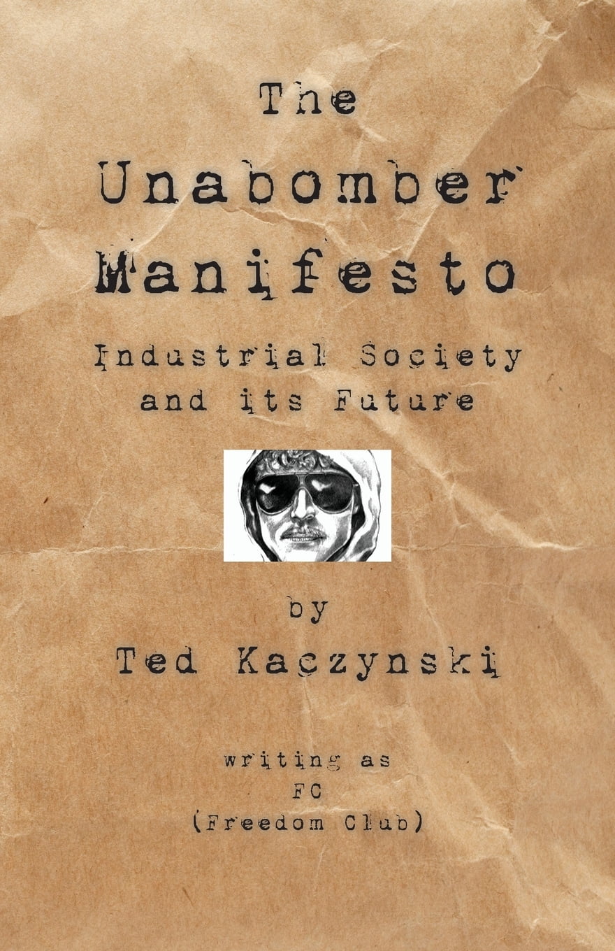 The Unabomber Manifesto : Industrial Society and Its Future - Walmart.com