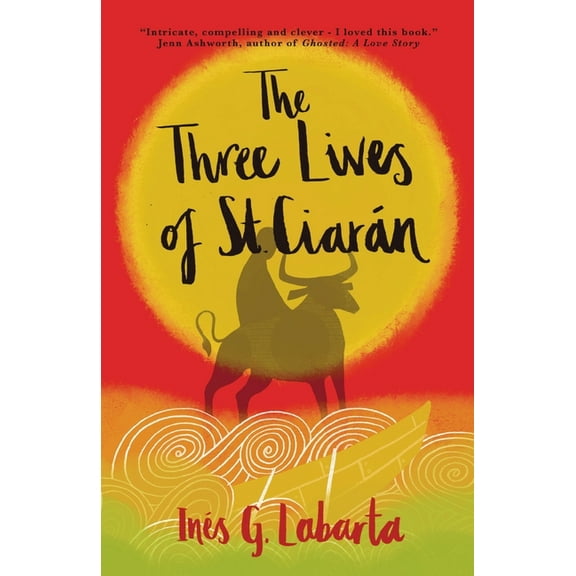 The Three Lives of St. Ciarán, (Paperback)