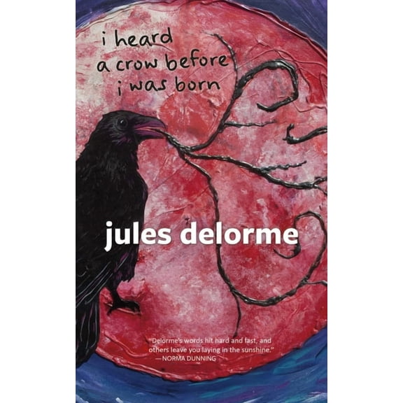 I Heard a Crow Before I Was Born (Paperback)