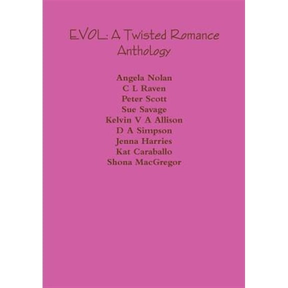 Pre-Owned Evol: A Twisted Romance Anthology, (Paperback)
