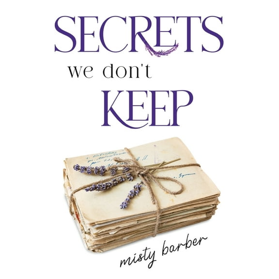 Secrets We Don't Keep, (Paperback)