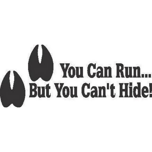 Design With Vinyl You Can Run But You Artwork Can't Hide Hunting Saying Buck Deer Wall Decal for Family - Camouflage Themed Decal - Size: 18 In x 36 In