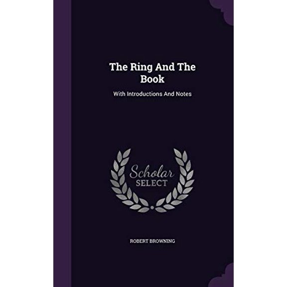 The Ring And The Book (Hardcover)