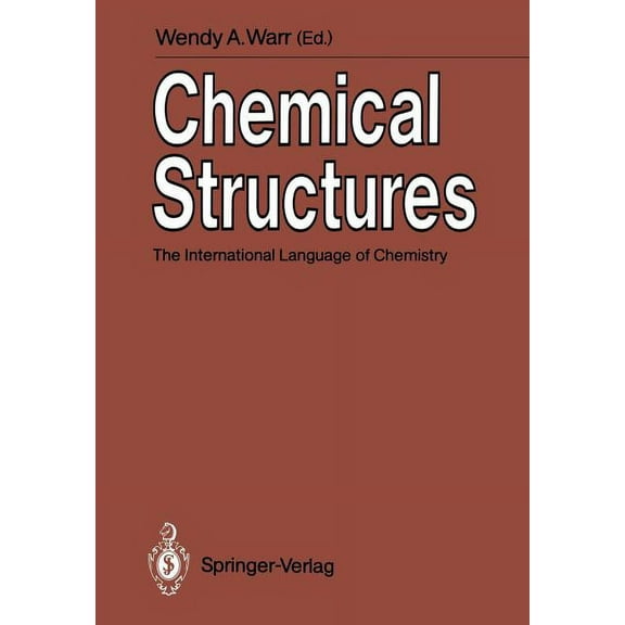 Chemical Structures: The International Language of Chemistry, (Paperback)