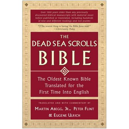 Ein Gedi Dead Sea - The Dead Sea Scrolls Bible : The Oldest Known Bible Translated for the First Time Into English