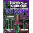 thumbnail image 1 of Pre-Owned Electronic Circuit Guidebook, Vol 3: OP Amps (Electronic Circuit Guidebook Series) (Paperback) 0790611317 9780790611310, 1 of 1