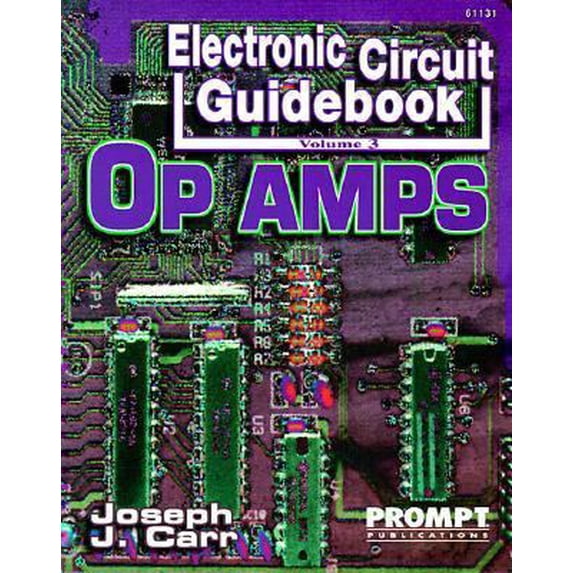 Pre-Owned Electronic Circuit Guidebook, Vol 3: OP Amps (Electronic Circuit Guidebook Series) (Paperback) 0790611317 9780790611310
