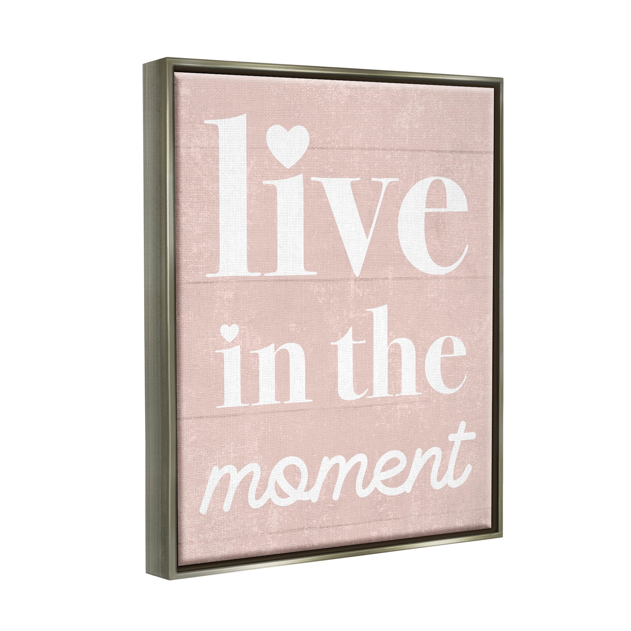 Stupell Industries Live In The Moment Phrase Graphic Art Luster Gray Floating Framed Canvas Print Wall Art, Design by Lil' Rue
