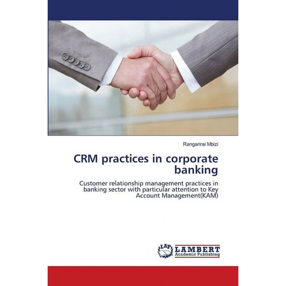 CRM practices in corporate banking (Paperback)