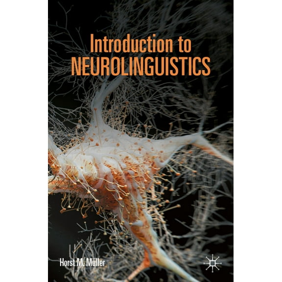 Introduction to Neurolinguistics, (Paperback)