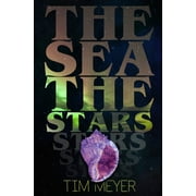 The Sea, the Stars (Paperback)