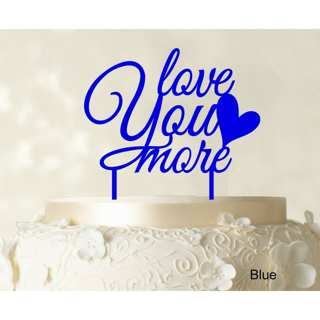 Love You More Wedding Cake Topper Personalized Blue Cake Topper Color Option Available 6-7 Inches Wide