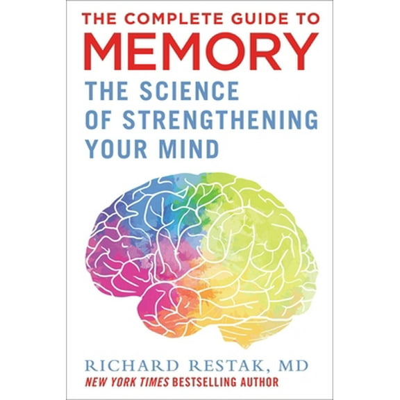 Pre-Owned The Complete Guide to Memory: The Science of Strengthening Your Mind (Hardcover) 1510770275 9781510770270