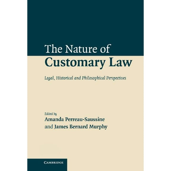 The Nature of Customary Law, (Hardcover)