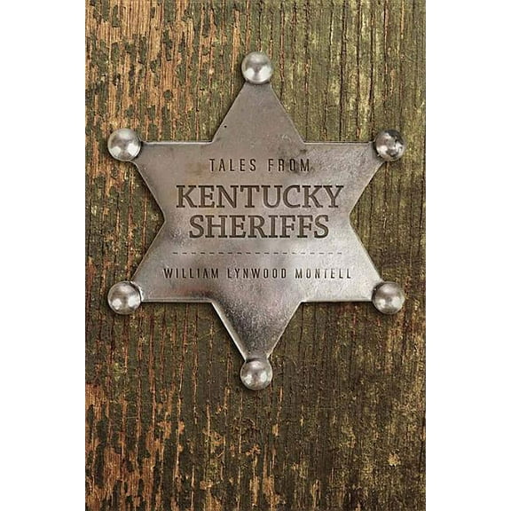 Tales from Kentucky Sheriffs, (Paperback)