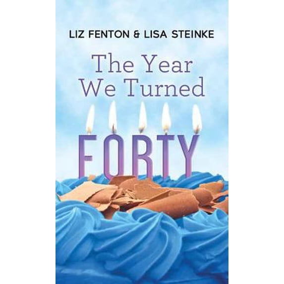 Pre-Owned The Year We Turned Forty (Library Binding) 1683240723 9781683240723