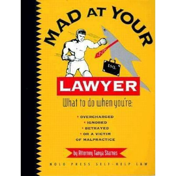 Pre-Owned Mad at Your Lawyer? (Paperback) 087337326X 9780873373265