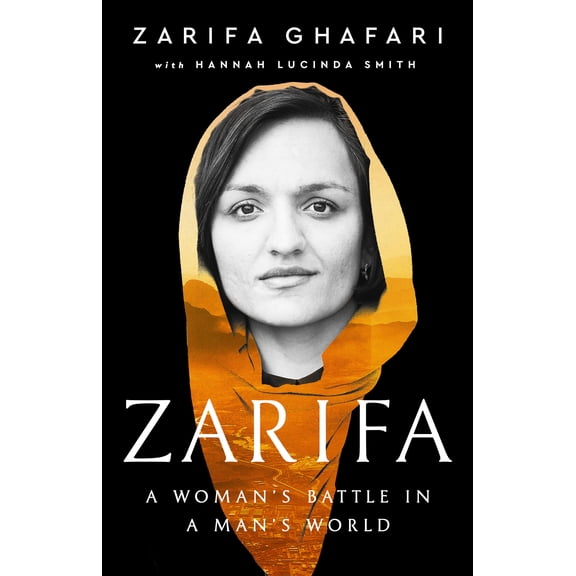 Zarifa : A Woman's Battle in a Man's World (Hardcover)