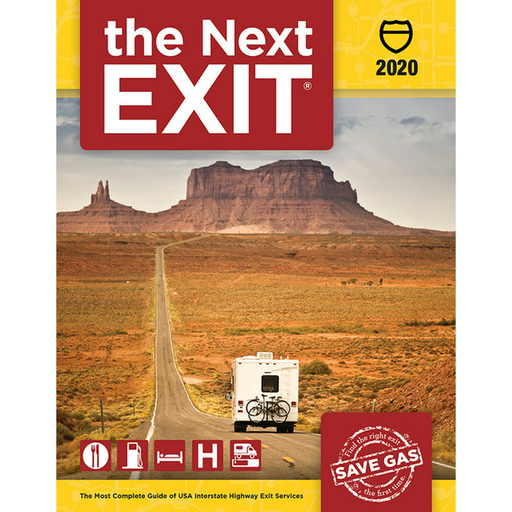 Next Exit The Most Complete Interstate Highway Guide Ever Printed The