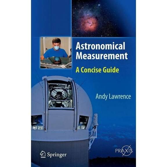 Astronomical Measurement: A Concise Guide, (Hardcover)