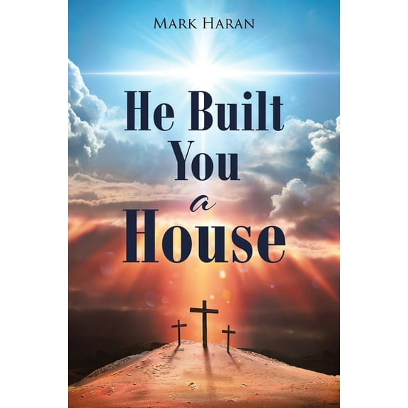 He Built You a House, (Paperback)