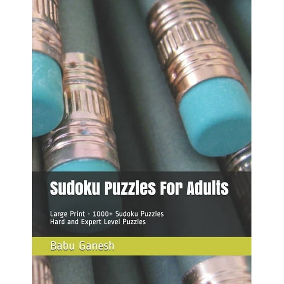 Sudoku Puzzles For Adults Large Print: 1000 Sudoku Puzzles - Hard and Expert Level Puzzles (Paperback)
