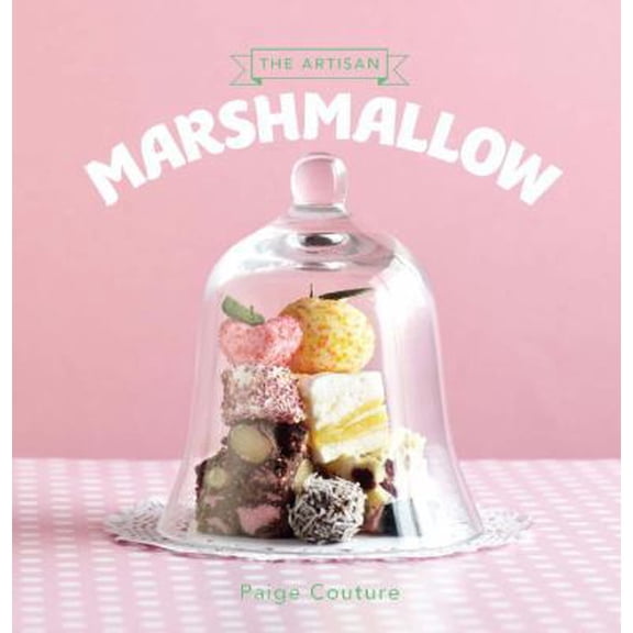 Pre-Owned The Artisan Marshmallow (Hardcover) 1742704522 9781742704524