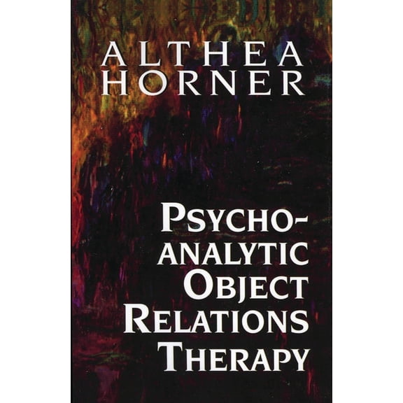 Psychoanalytic Object Relations Therapy, (Paperback)